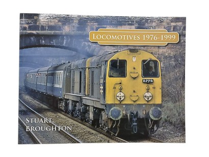 "LOCOMOTIVES 1976-1999" by Stuart Broughton